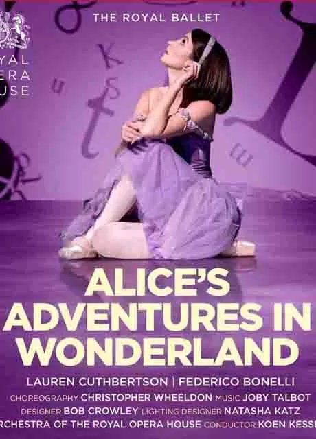 爱丽丝梦游仙境:伦敦皇家歌剧院现场直播